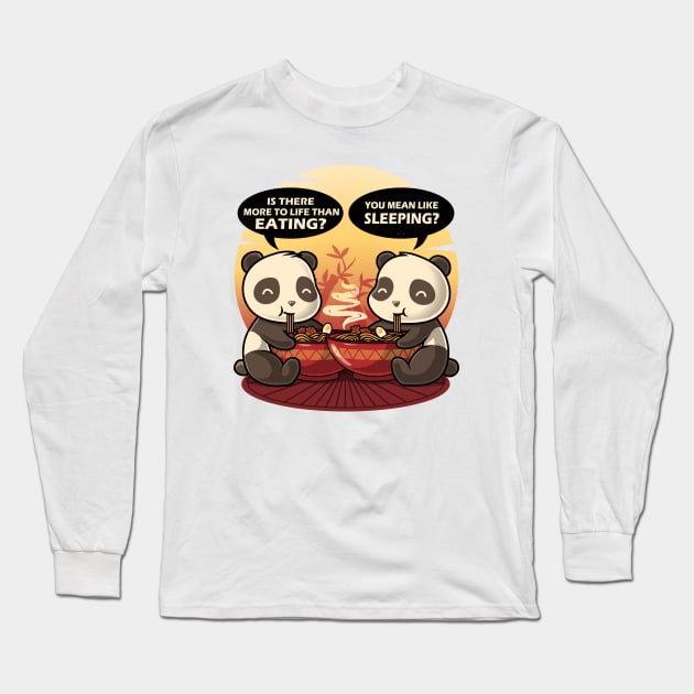 Panda's Life - Funny pandas Long Sleeve T-Shirt by eriondesigns